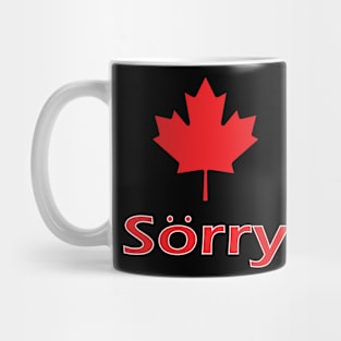 Canada Sorry Mug